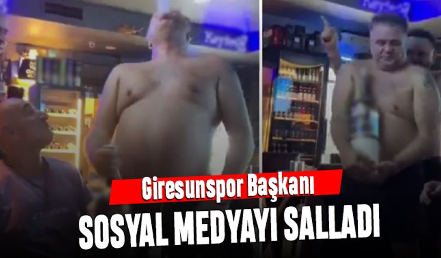 Giresunspor Başkanı sosyal medyayı salladı; Elinde alkolle çıplak dans etti