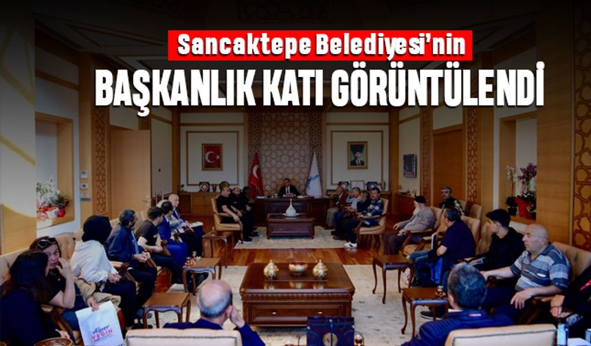 Sancaktepe Belediyesi'nin başkanlık katı görüntülendi