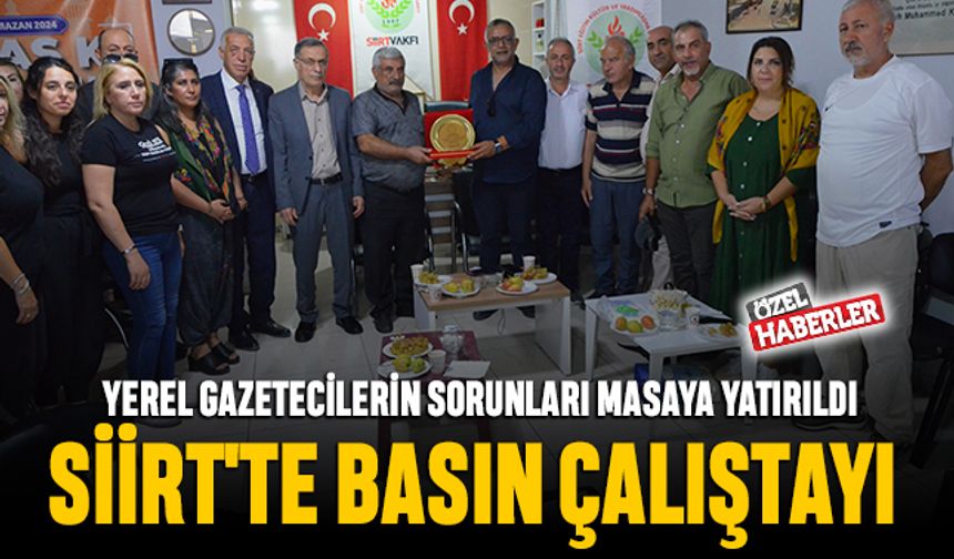 Siirt'te 'Basın Çalıştayı' Gerçekleşti