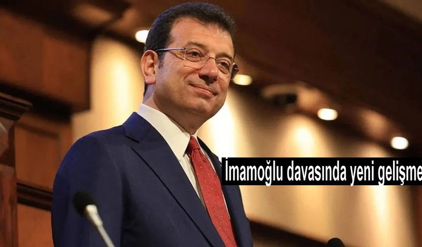 İmamoğlu davasına bakacak savcıya ne oldu?