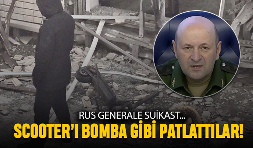 Rus Korgenerale suikast; Scooter'ı bomba gibi patlattılar