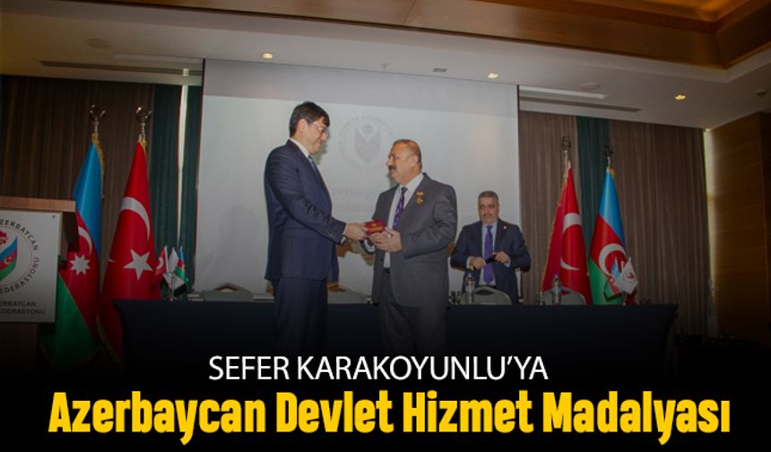 Karakoyunlu'ya Azerbaycan Devlet Hizmet Madalyası