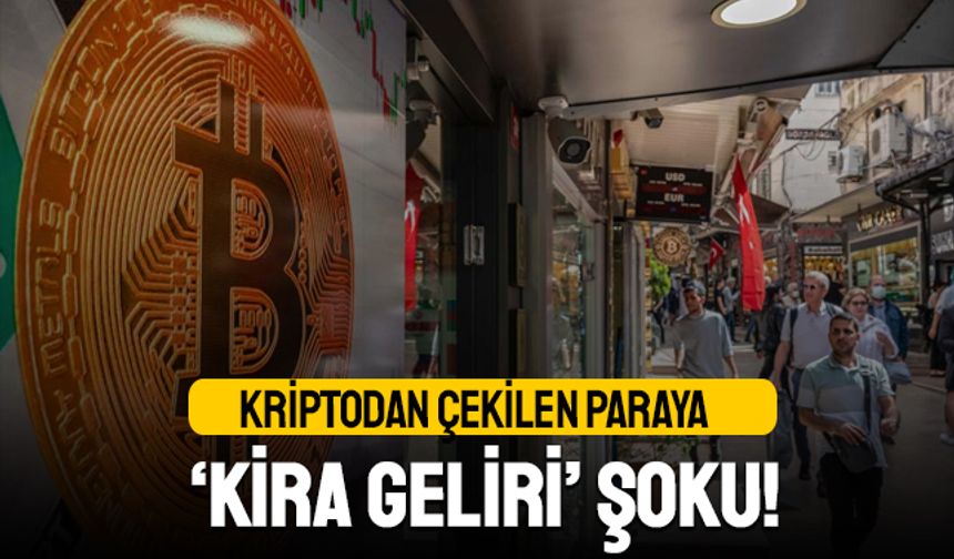 Kripto borsasından çekilen paraya 'kira geliri' şoku