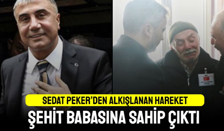 Sedat Peker'den şehit babası için alkışlanan hareket