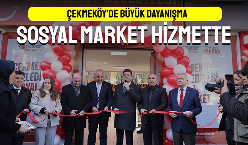 Çekmeköy’de büyük dayanışma; Sosyal Market hizmette