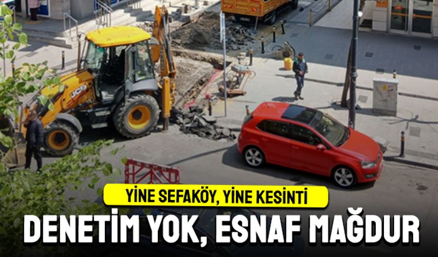 Yine Sefaköy, yine kesinti