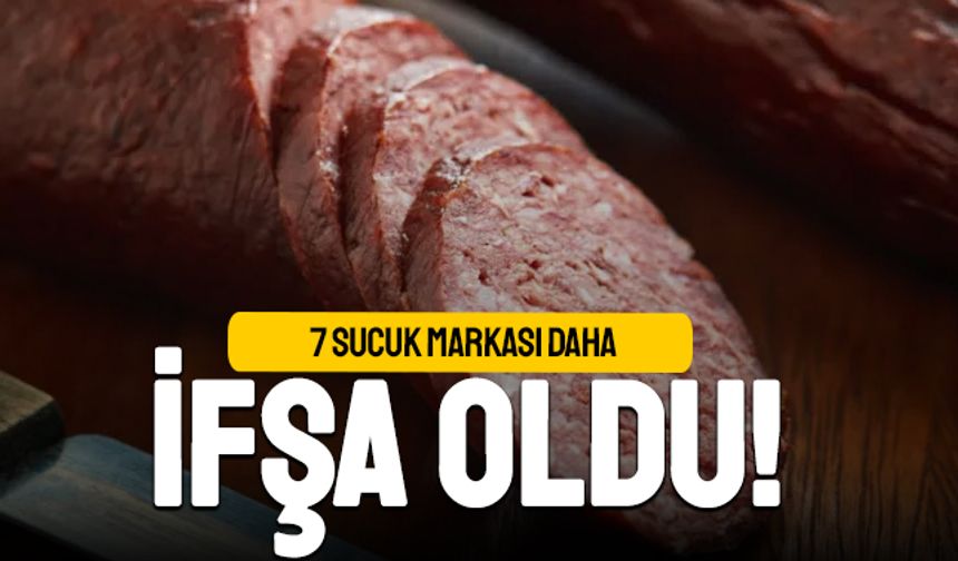 7 sucuk markasında taklit veya tağşiş