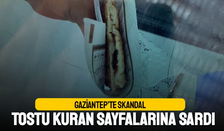 Gaziantep'te skandal; Yaptığı tostu Kuran sayfalarıyla servis etti