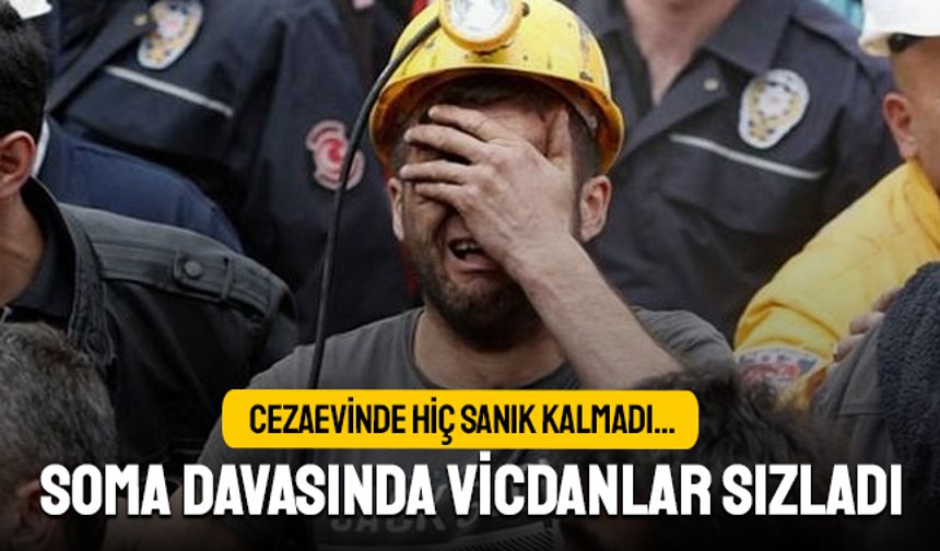 Hiç tutuklu sanık kalmadı; Soma davasında vicdanlar sızladı