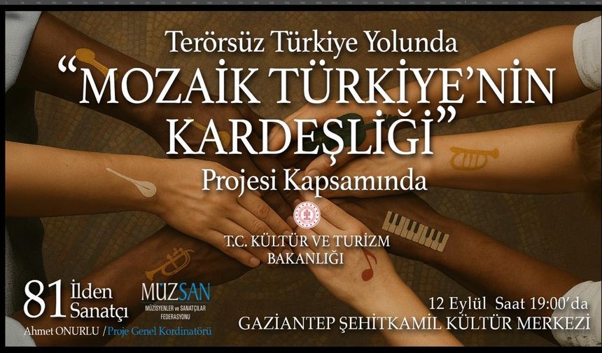 Gaziantep’te “Mozaik Türkiye’nin Kardeşliği” Buluşması! Kars’ı Aytekin Kemer Temsil Edecek