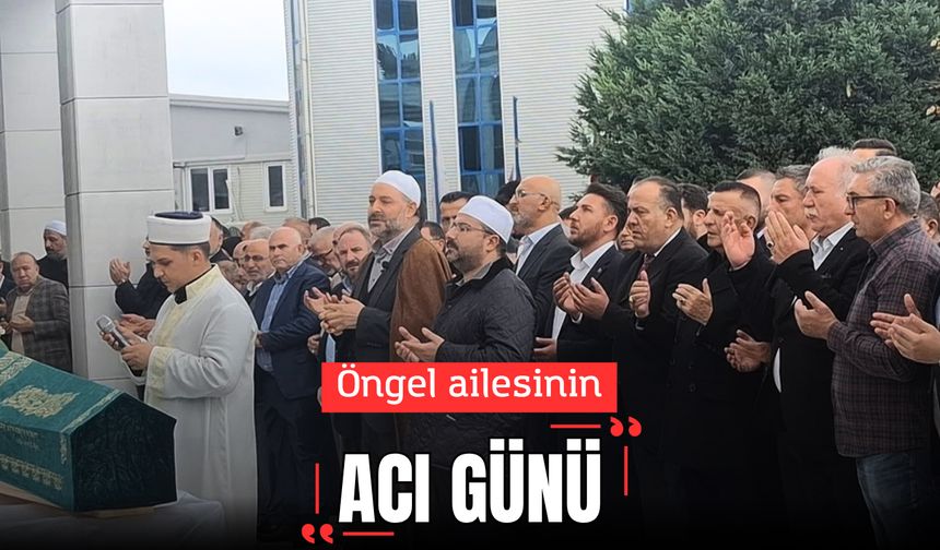 Öngel ailesinin acı günü