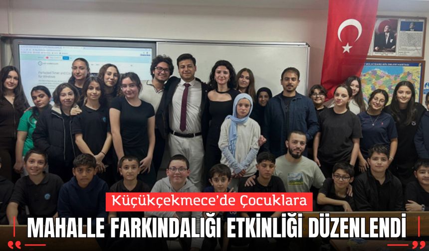 Küçükçekmece’de Çocuklara Mahalle Farkındalığı Etkinliği Düzenlendi