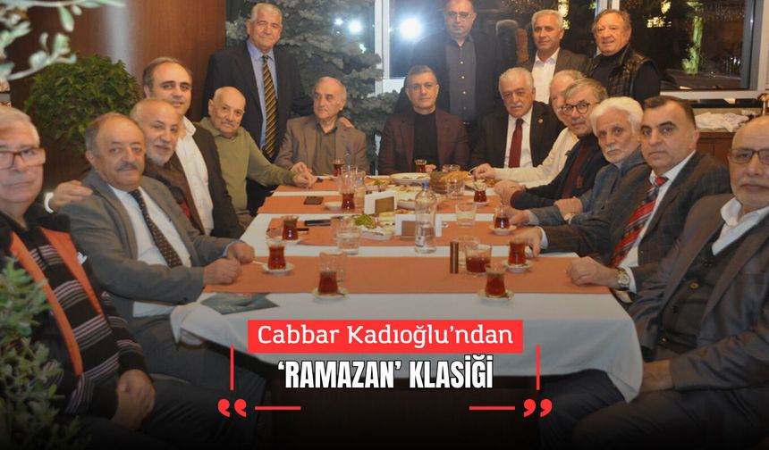Kadıoğlu’ndan Ramazan Klasiği