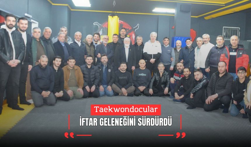 Taekwondocular İftar Geleneğini Sürdürdü