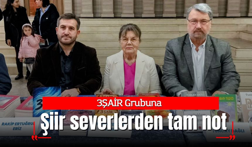 3ŞAİR grubuna şiir severlerden tam not