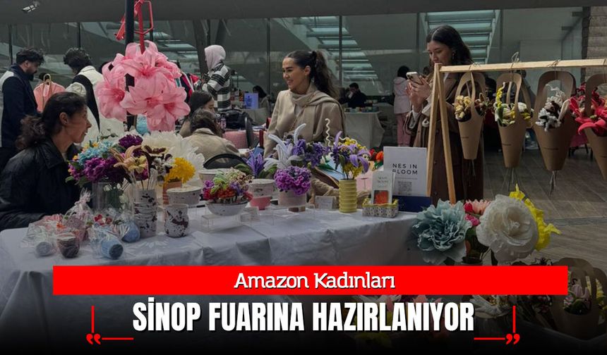 Amazon Kadınları Sinop Fuarına Hazırlanıyor