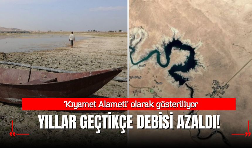 'Kıyamet Alameti' Olarak Geçiyor; Fırat'ın Suyu Yıllar Geçtikçe Azaldı!
