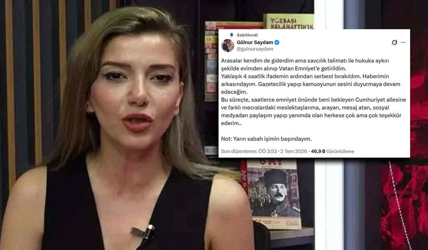 GÖZALTINA ALINAN GAZETECİ GÜLNUR SAYDAM SERBEST: "HABERİMİN ARKASINDAYIM"