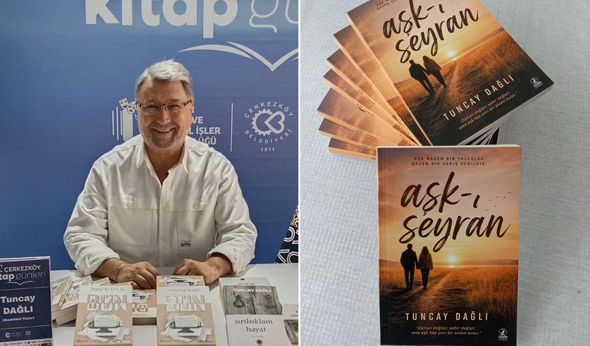 Tuncay Dağlı'dan Yeni Şiir Kitabı: 'Aşk-I Seyran' Okurlarla Buluştu