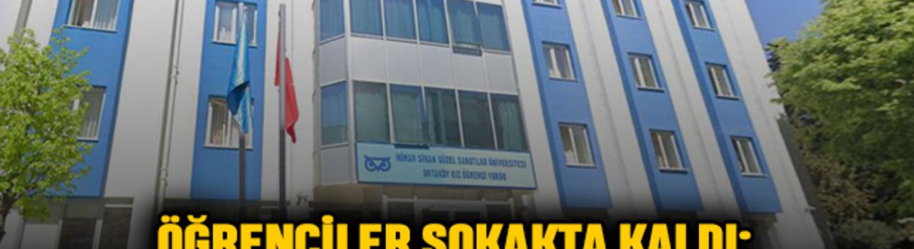 Öğrenciler sokakta kaldı; ‘Barınma hakkımız elimizden alınamaz’