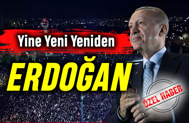 Yine Yeni Yeniden ‘Erdoğan'