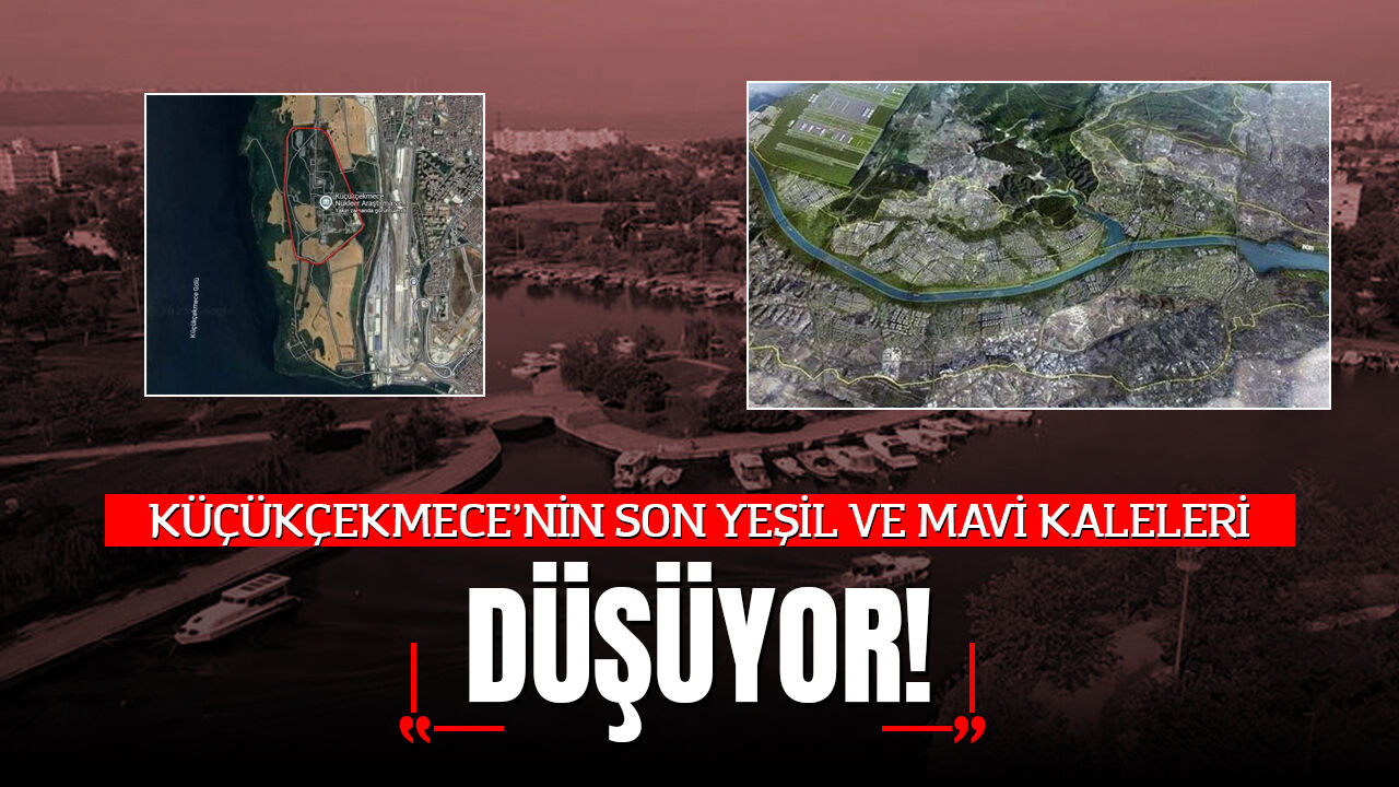 Küçükçekmece'nin Son Yeşil ve Mavi Kaleleri de Düşüyor!