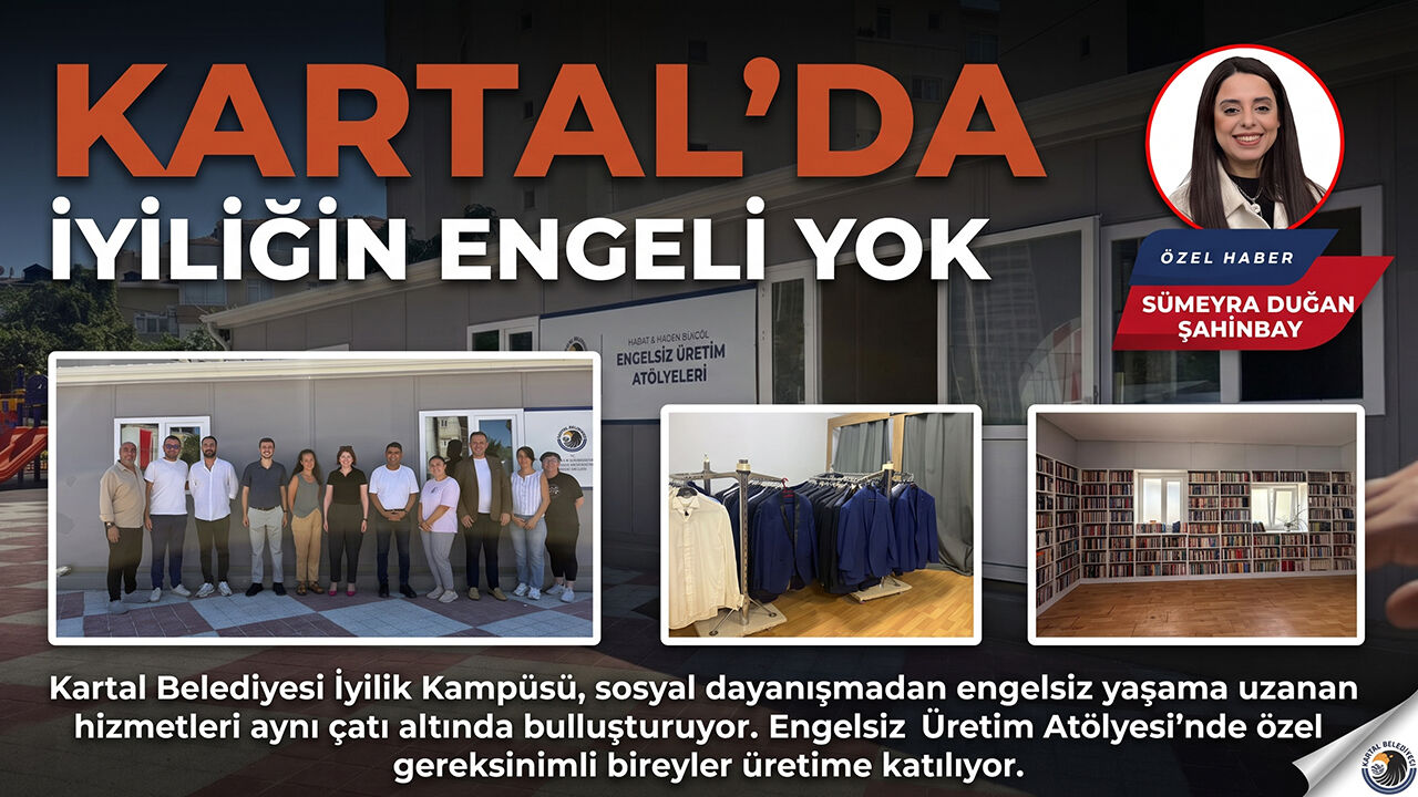 KARTAL’DA İYİLİĞİN ENGELİ YOK