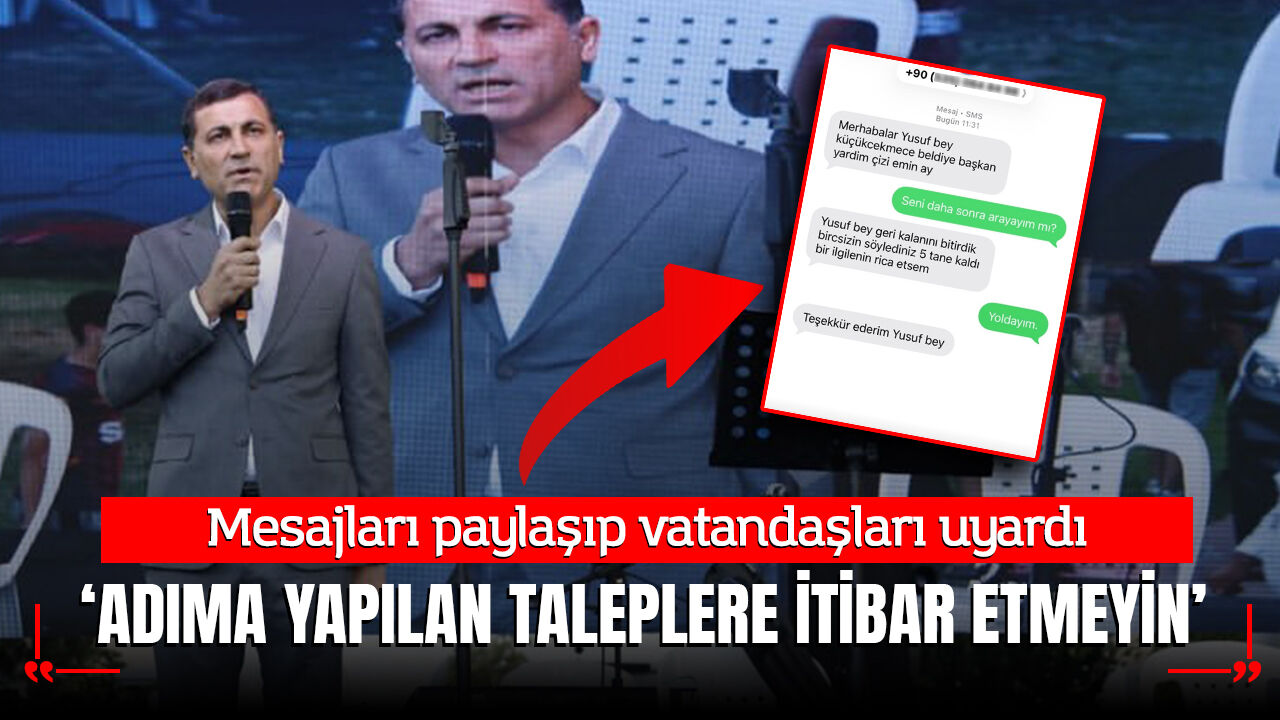 Küçükçekmece Belediyesi'nden Dolandırıcılık Uyarısı: "Adıma Yapılan Taleplere İtibar Etmeyin"